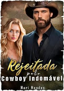 Livro REJEITADA PELO COWBOY INDOMÁVEL
