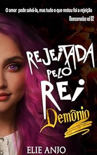 Livro Rejeitada pelo rei demônio: Monster romance (Reencarnadas Livro 2)