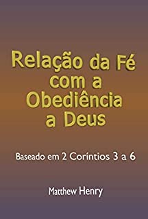 Relação Da Fé Com A Obediência A Deus