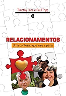 Livro Relacionamentos: Uma confusão que vale a pena