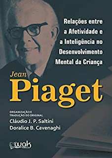 Livro Relações entre a afetividade e a inteligência no desenvolvimento mental da criança