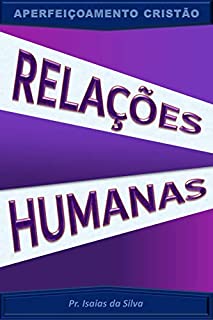 Livro Relações Humanas (Aperfeiçoamento Cristão - Treinamento para Obreiros 2022)