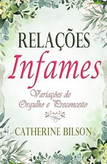 Livro Relações Infames: Uma Variação de Orgulho e Preconceito (Variações de Orgulho e Preconceito)