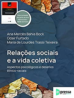 Livro Relações sociais e a vida coletiva: aspectos psicológicos e desafios étnico-raciais