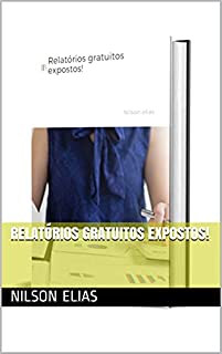 Relatórios gratuitos expostos!