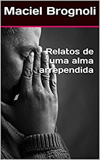 Livro Relatos de uma alma arrependida