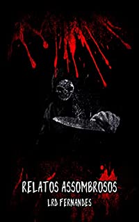 Livro Relatos Assombrosos