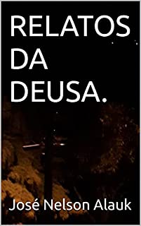 Livro RELATOS DA DEUSA.