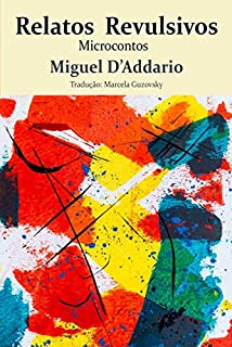 Livro Relatos Revulsivos: Microcontos
