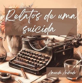 Livro Relatos de uma Suicida