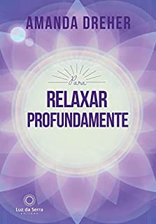 Livro Para Relaxar Profundamente