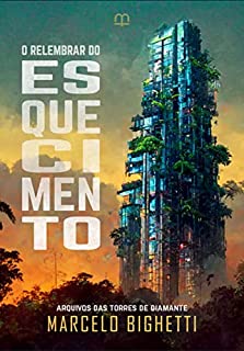 Livro O relembrar do esquecimento: Arquivos das torres de diamante
