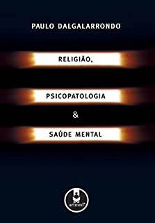 Livro Religião, Psicopatologia e Saúde Mental