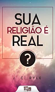 Livro Sua Religião é Real?