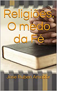 Livro Religiões. O medo da Fé