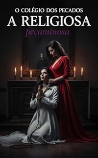 Livro A Religiosa Pecaminosa: O Colégio Dos Pecados - Volume 4