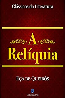 Livro A Relíquia (Clássicos da Literatura)