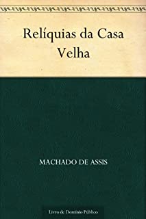 Livro Relíquias da Casa Velha