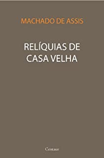 Livro Relíquias de Casa Velha [com índice]
