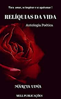 Livro Relíquias da Vida: Antologia Poética