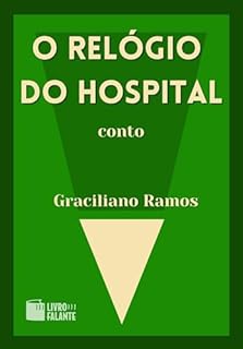 Livro O relógio do hospital; Conto