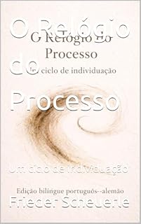 O Relógio do Processo: Um ciclo de individuação