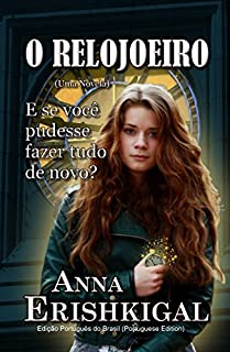 Livro O Relojoeiro: Uma Novela (Edição Português): Português do Brasil - Brazilian Portuguese Edition