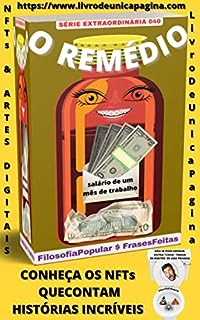 Livro O REMÉDIO: 040 SÉRIE EXTRAORDINÁRIA - MALES CURÁVEIS COM O DINHEIRO
