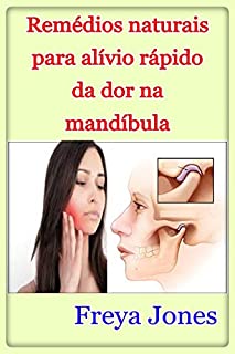 Livro Remédios naturais para alívio rápido da dor na mandíbula