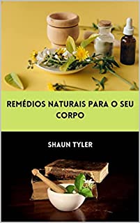 Livro Remédios naturaispara o seu corpo