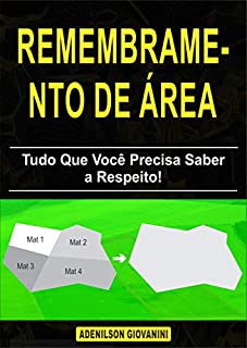Livro Remembramento de Área: Tudo Que Você Precisa Saber a Respeito! (Topografia Cadastral)