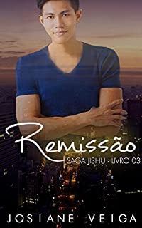 Remissão (Saga Jishu Livro 3)