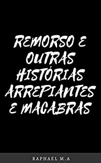 Livro Remorso e outras histórias arrepiantes e macabras