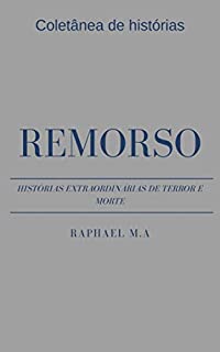 Livro Remorso: histórias extraordinárias de terror e morte