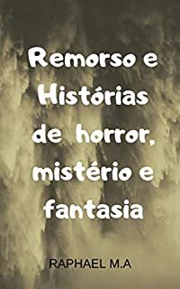 Livro Remorso e Histórias de horror, mistério e fantasia