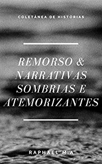 Livro Remorso & Narrativas sombrias e atemorizantes