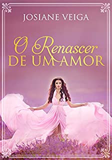 Livro O  Renascer de um Amor