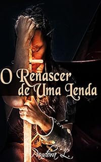 O Renascer de Uma Lenda