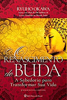 Livro O Renascimento de Buda: A sabedoria para transformar sua vida