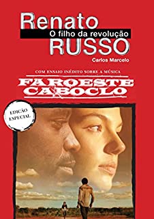 Renato Russo: O filho da Revolução