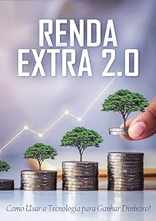 Livro Renda Extra 2.0: Como Usar a Tecnologia para Ganhar Dinheiro!