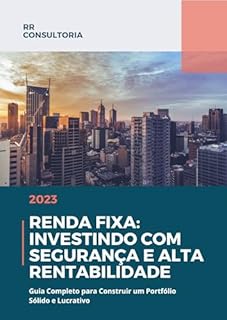 Livro Renda Fixa Investindo com Segurança e Alta Rentabilidade
