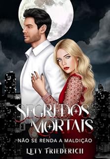 Livro NÃO SE RENDA A MALDIÇÃO (SEGREDOS MORTAIS Livro 2)