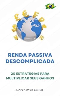 Livro Renda Passiva Descomplicada: 20 Estratégias para Multiplicar Seus Ganhos