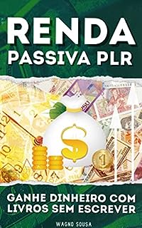 Livro Renda Passiva PLR: Ganhe dinheiro com livros (Iniciante)