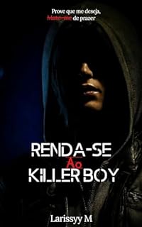 Renda-se Ao Killer Boy
