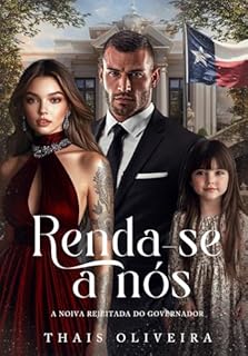 Livro Renda-se a nós: A noiva rejeitada do Governador