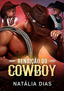 Livro Rendição do Cowboy (LIVRO ÚNICO)