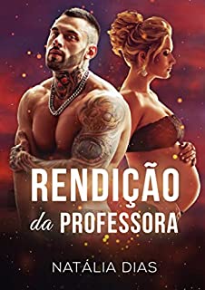 Livro Rendição da Professora (LIVRO ÚNICO)