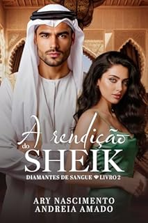 Livro A rendição do Sheik : Diamantes de Sangue, livro 2